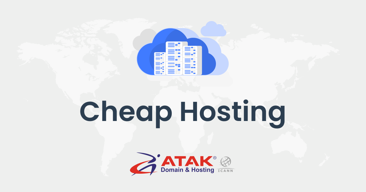 Cheap Web Hosting, Buy High Quality Hosting at a Low Price - Atak Domain